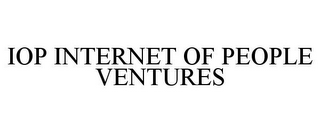 IOP INTERNET OF PEOPLE VENTURES