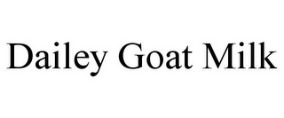 DAILEY GOAT MILK