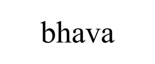 BHAVA