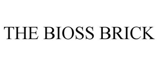 THE BIOSS BRICK