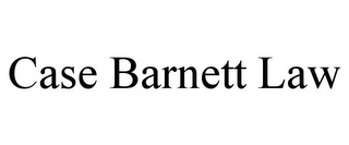 CASE BARNETT LAW
