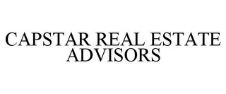 CAPSTAR REAL ESTATE ADVISORS