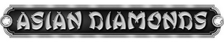 ASIAN DIAMONDS