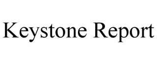 KEYSTONE REPORT