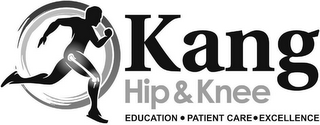 KANG HIP & KNEE EDUCATION · PATIENT CARE · EXCELLENCE