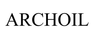 ARCHOIL