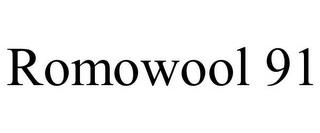 ROMOWOOL 91