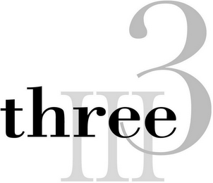 THREE 3 III