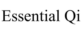 ESSENTIAL QI