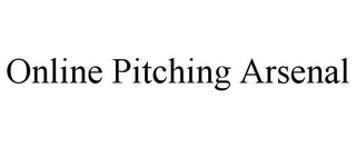 ONLINE PITCHING ARSENAL