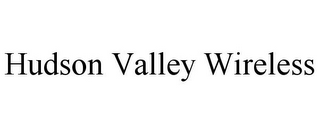 HUDSON VALLEY WIRELESS