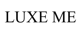 LUXE ME