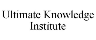 ULTIMATE KNOWLEDGE INSTITUTE