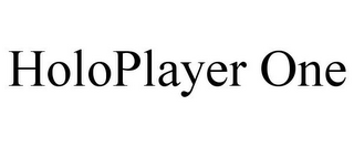 HOLOPLAYER ONE