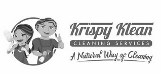 KRISPY KLEAN CLEANING SERVICES A NATURAL WAY OF CLEANING