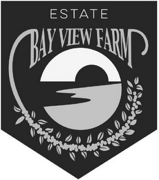 ESTATE BAY VIEW FARM