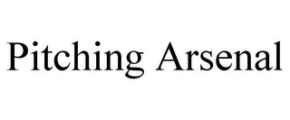 PITCHING ARSENAL