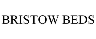 BRISTOW BEDS