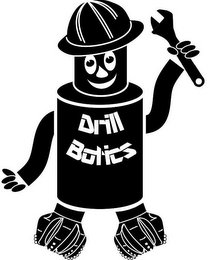 DRILL BOTICS