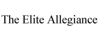 THE ELITE ALLEGIANCE