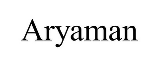 ARYAMAN