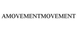 AMOVEMENTMOVEMENT