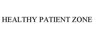 HEALTHY PATIENT ZONE