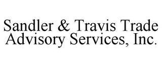 SANDLER & TRAVIS TRADE ADVISORY SERVICES, INC.