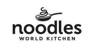 NOODLES WORLD KITCHEN