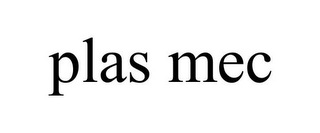 PLAS MEC