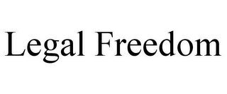 LEGAL FREEDOM