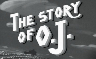 THE STORY OF O.J.