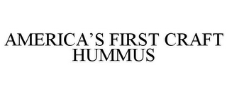 AMERICA'S FIRST CRAFT HUMMUS