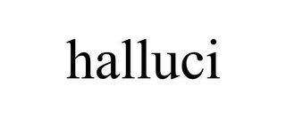 HALLUCI