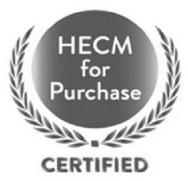 HECM FOR PURCHASE CERTIFIED