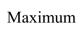 MAXIMUM