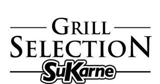 GRILL SELECTION SUKARNE