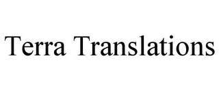 TERRA TRANSLATIONS