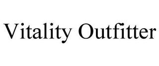 VITALITY OUTFITTER