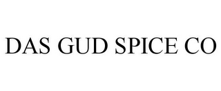 DAS GUD SPICE CO