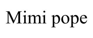 MIMI POPE