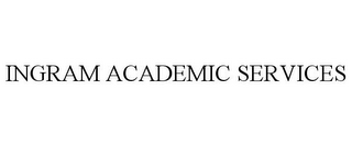 INGRAM ACADEMIC SERVICES