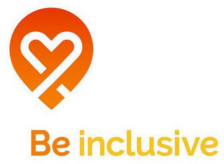 BE INCLUSIVE