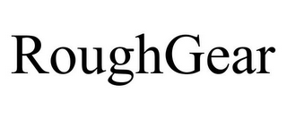 ROUGHGEAR