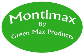 MONTIMAX BY GREEN MAX PRODUCTS