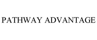 PATHWAY ADVANTAGE