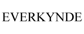 EVERKYNDE