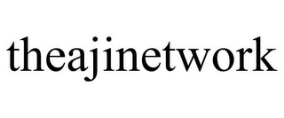 THEAJINETWORK