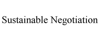 SUSTAINABLE NEGOTIATION