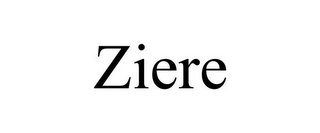 ZIERE